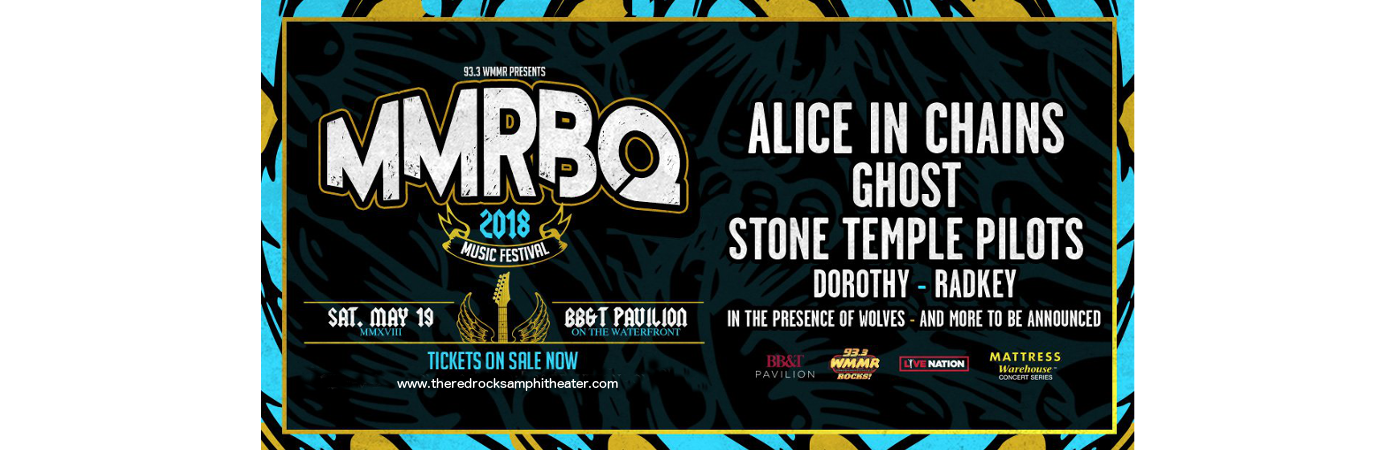 MMR*B*Q: Alice In Chains, Ghost B.C., Stone Temple Pilots & Dorothy  at BB&T Pavilion