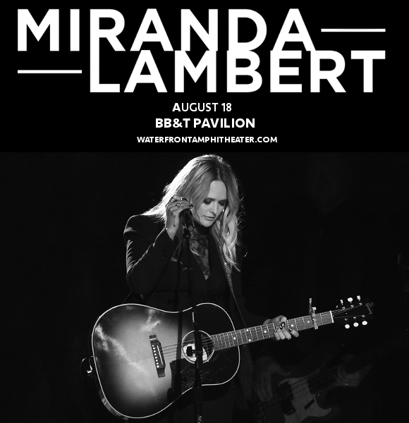 Miranda Lambert & Little Big Town at BB&T Pavilion