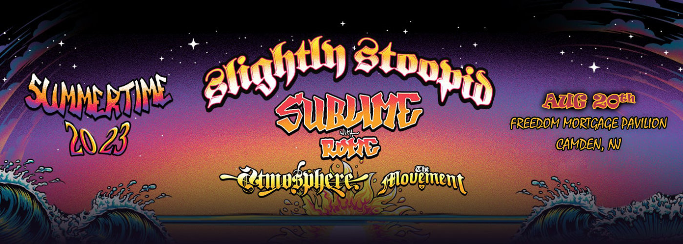 Slightly Stoopid, Sublime with Rome & Atmosphere at Freedom Mortgage Pavilion