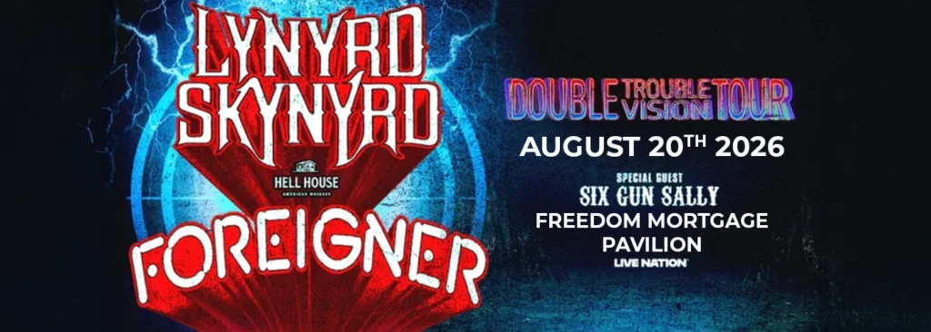 Lynyrd Skynyrd & Foreigner at Freedom Mortgage Pavilion